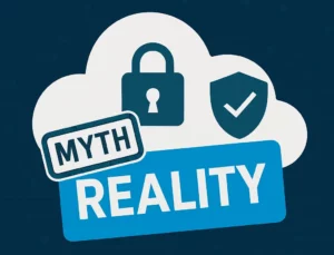 Setting The Record Straight on Five Cloud Security Myths